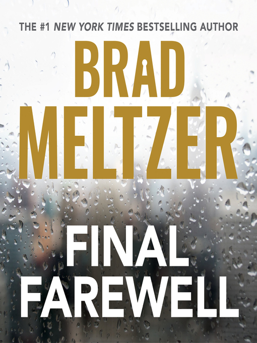 Title details for Final Farewell by Brad Meltzer - Available